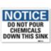 Notice: Do Not Pour Chemicals Down This Sink Signs