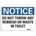 Notice: Do Not Throw Any Rubbish Or Waste In Toilet Signs