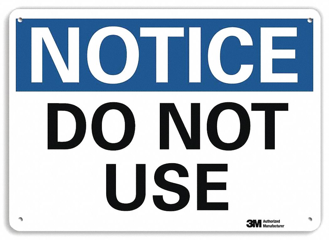 LYLE Notice Sign, Sign Format Traditional OSHA, Do Not Use, Sign Header