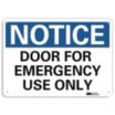 Notice: Door For Emergency Use Only Signs