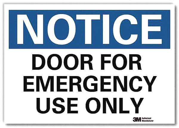 Notice Sign: Reflective Sheeting, Adhesive Sign Mounting, 7 in x 10 in Nominal Sign Size