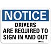Notice: Drivers are Required to Sign In and Out Signs image