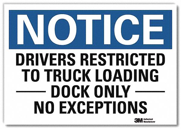 Notice Sign: Reflective Sheeting, Adhesive Sign Mounting, 7 in x 10 in Nominal Sign Size