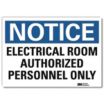 Notice: Electrical Room Authorized Personnel Only Signs