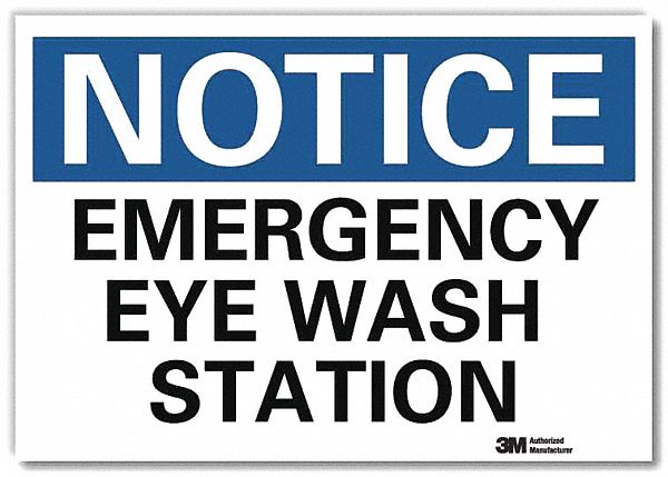 NOTICE SIGN, REFLECTIVE SHEETING, ADHESIVE MOUNT, 5 IN X 7 IN NOMINAL SIGN SIZE, EMERGENCY EYE WASH STATION