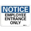 Notice: Employee Entrance Only Signs