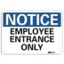 Notice: Employee Entrance Only Signs