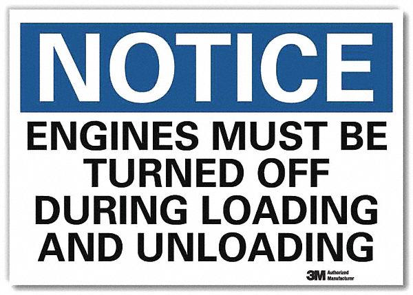 Notice Sign: Reflective Sheeting, Adhesive Sign Mounting, 7 in x 10 in Nominal Sign Size