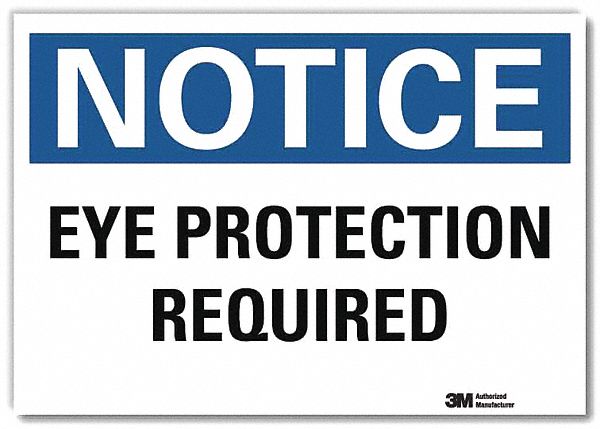 Notice Sign: Reflective Sheeting, Adhesive Sign Mounting, 7 in x 10 in Nominal Sign Size