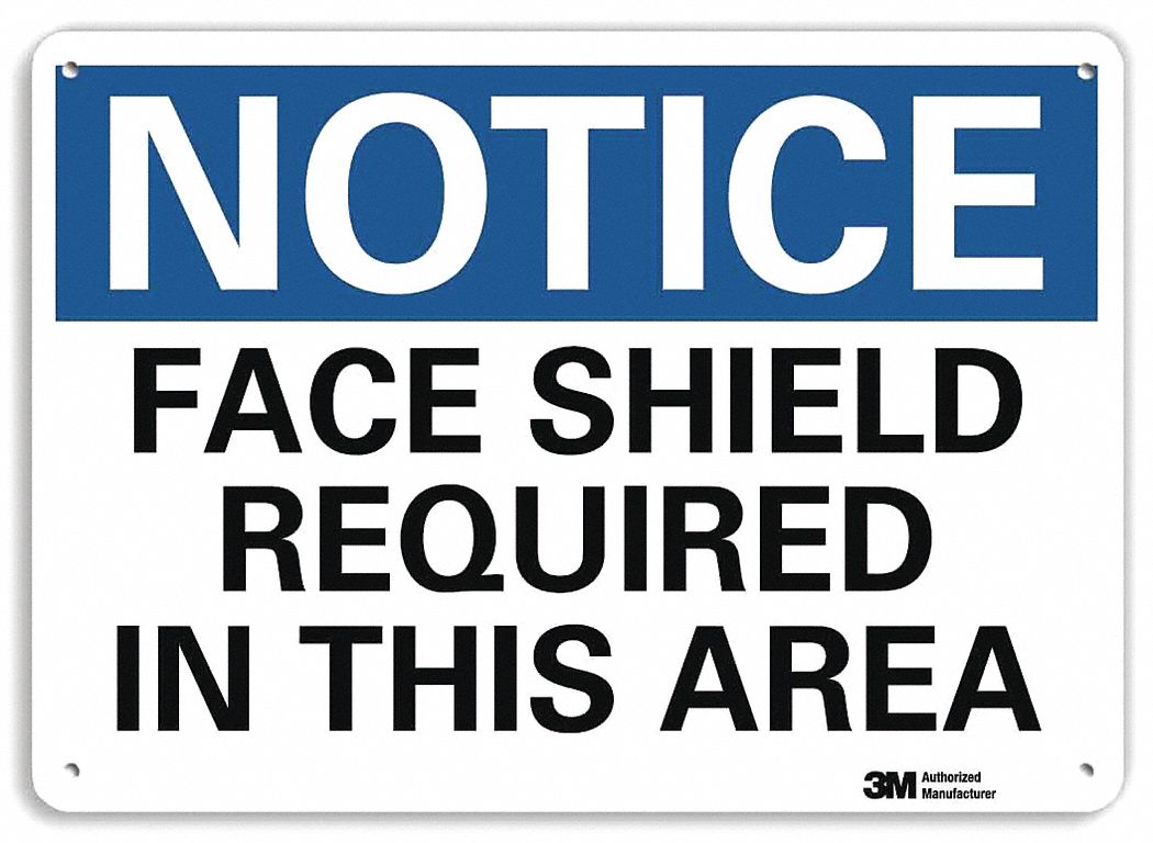 Notice Sign: Plastic, Mounting Holes Sign Mounting, 7 in x 10 in Nominal Sign Size, 0.055 in Thick