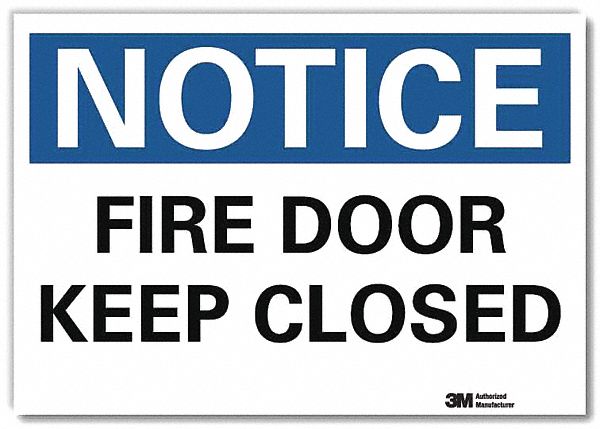 NOTICE SIGN, REFLECTIVE SHEETING, ADHESIVE MOUNT, 5 IN X 7 IN NOMINAL SIGN SIZE, FIRE DOOR KEEP CLOSED