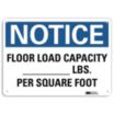 Notice: Floor Load Capacity ___ Lbs. Per Square Foot Signs