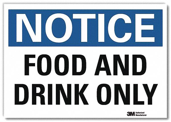 NOTICE SIGN, REFLECTIVE SHEETING, ADHESIVE MOUNT, 5 IN X 7 IN NOMINAL SIGN SIZE, FOOD & DRINK ONLY
