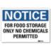 Notice: For Food Storage Only No Chemicals Permitted Signs