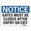 Notice: Gates Must Be Closed After Entry Or Exit Signs