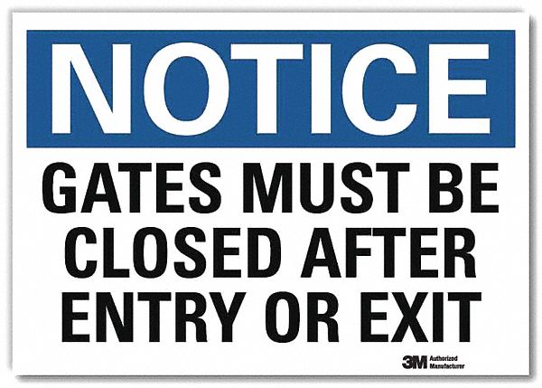 Notice Sign: Reflective Sheeting, Adhesive Sign Mounting, 7 in x 10 in Nominal Sign Size
