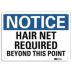 Notice: Hair Net Required Beyond This Point Signs