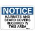 Notice: Hairnets And Beard Covers Required In This Area Signs
