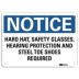 Notice: Hard Hat, Safety Glasses, Hearing Protection And Steel Toe Shoes Required Signs