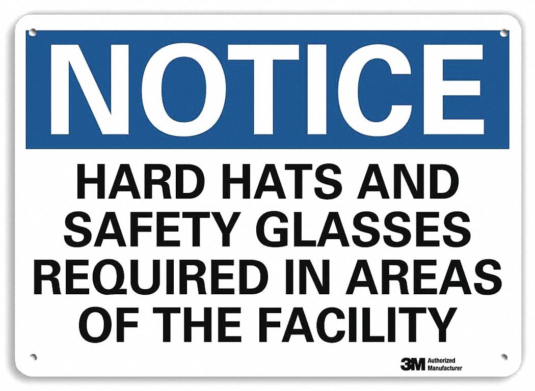 Notice Sign: Plastic, Mounting Holes Sign Mounting, 7 in x 10 in Nominal Sign Size, 0.055 in Thick