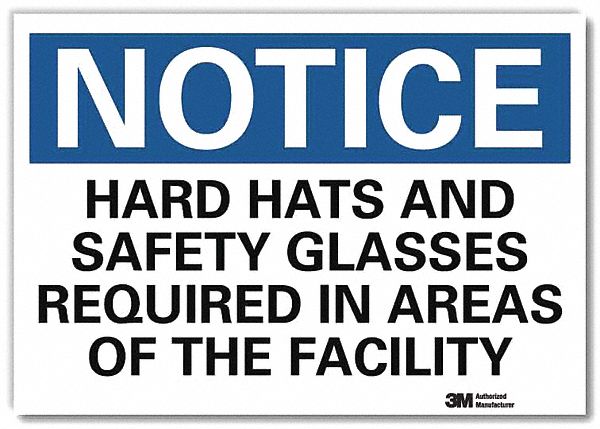 Notice Sign: Reflective Sheeting, Adhesive Sign Mounting, 7 in x 10 in Nominal Sign Size