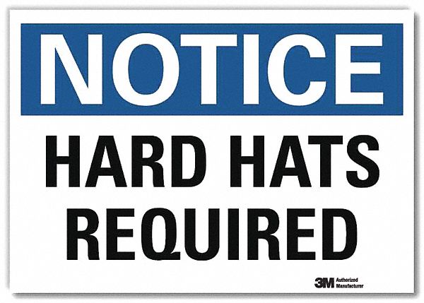 Notice Sign: Reflective Sheeting, Adhesive Sign Mounting, 7 in x 10 in Nominal Sign Size, Notice