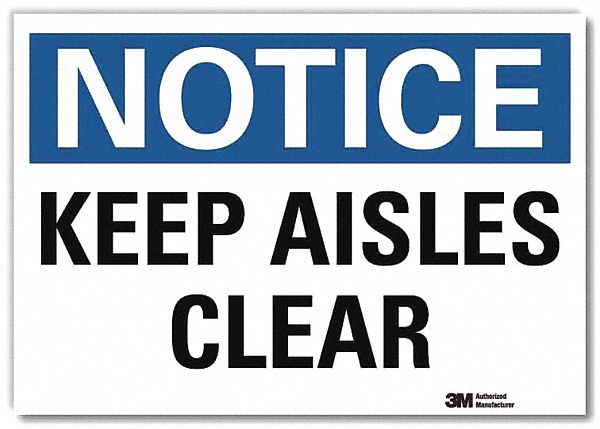 Notice Sign: Reflective Sheeting, Adhesive Sign Mounting, 7 in x 10 in Nominal Sign Size