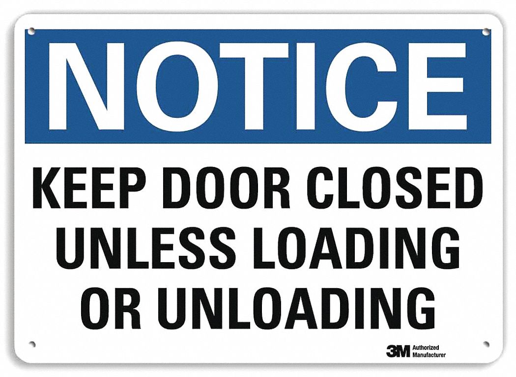 Notice Sign: Plastic, Mounting Holes Sign Mounting, 7 in x 10 in Nominal Sign Size, 0.055 in Thick
