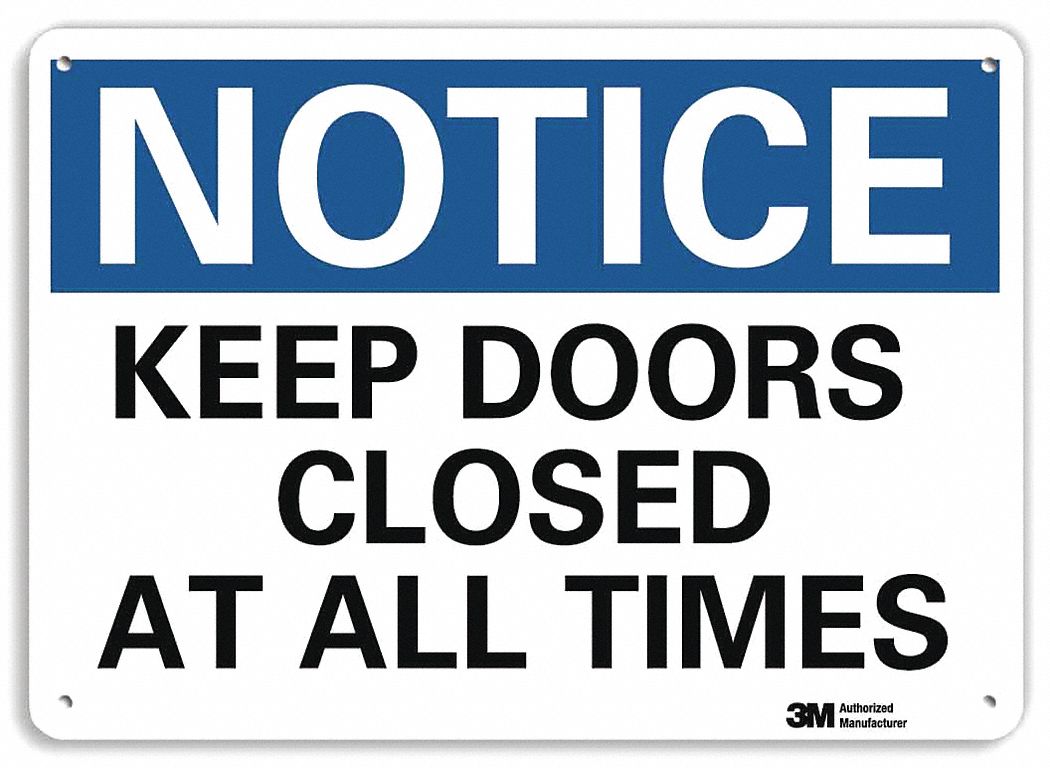 LYLE Notice Sign, Sign Format Traditional OSHA, Keep Doors Closed At