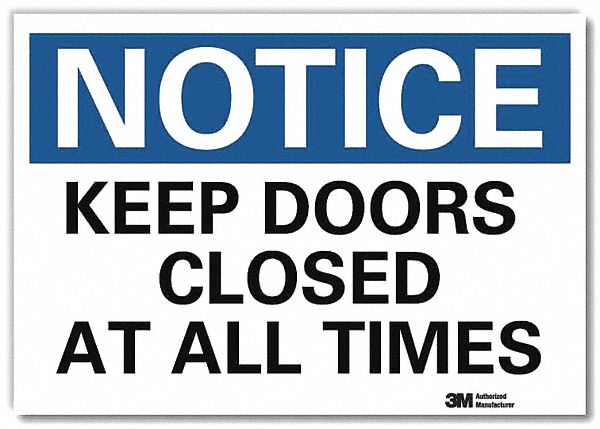 Notice Sign: Reflective Sheeting, Adhesive Sign Mounting, 7 in x 10 in Nominal Sign Size