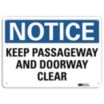 Notice: Keep Passageway And Doorway Clear Signs