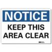 Notice: Keep This Area Clear Signs