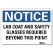Notice: Lab Coat And Safety Glasses Required Beyond This Point Signs