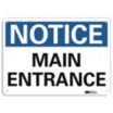 Notice: Main Entrance Signs
