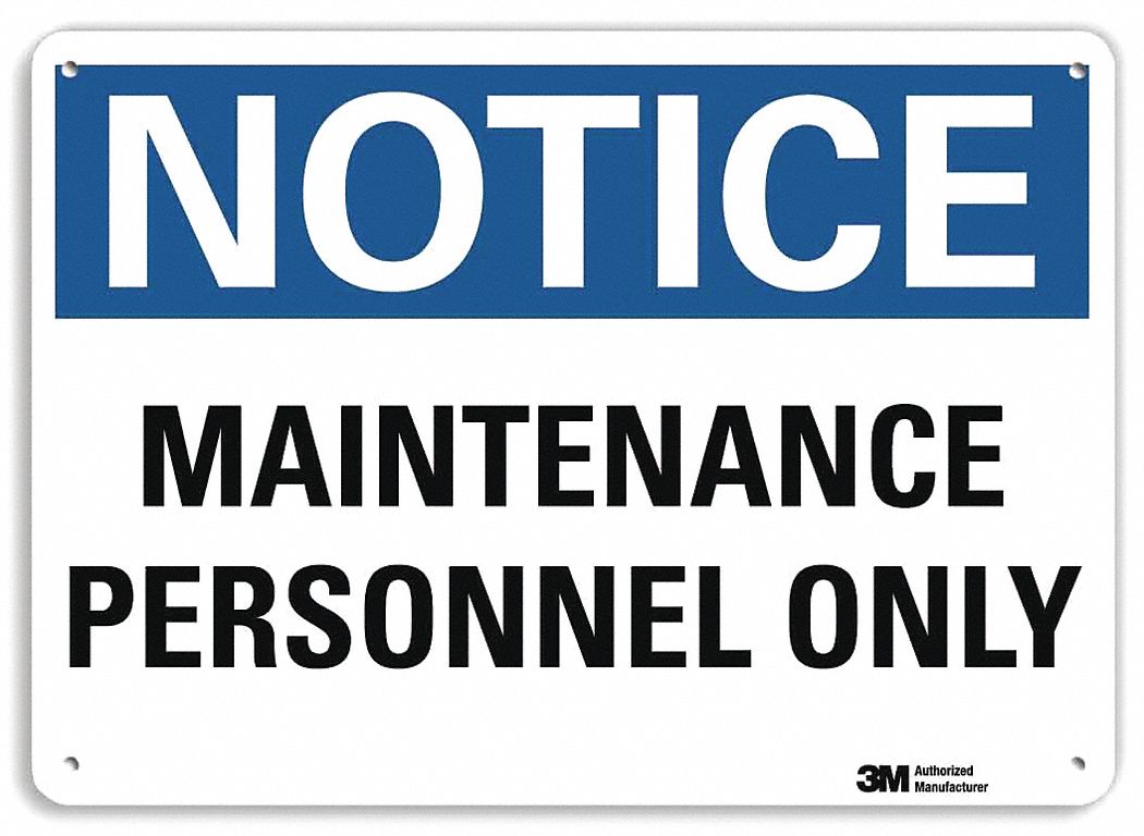 Notice Sign: Plastic, Mounting Holes Sign Mounting, 7 in x 10 in Nominal Sign Size, 0.055 in Thick