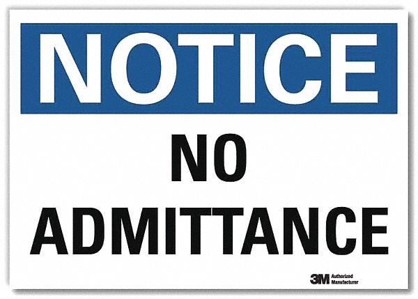 Notice Sign: Reflective Sheeting, Adhesive Sign Mounting, 7 in x 10 in Nominal Sign Size, Notice