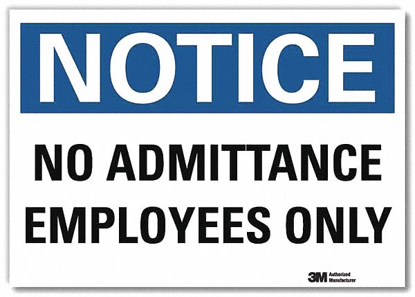 Notice Sign: Reflective Sheeting, Adhesive Sign Mounting, 7 in x 10 in Nominal Sign Size, Notice