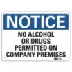 Notice: No Alcohol Or Drugs Permitted On Company Premises Signs