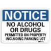 Notice: No Alcohol Or Drugs Permitted On Property Including Parking Lot Signs