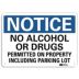 Notice: No Alcohol Or Drugs Permitted On Property Including Parking Lot Signs