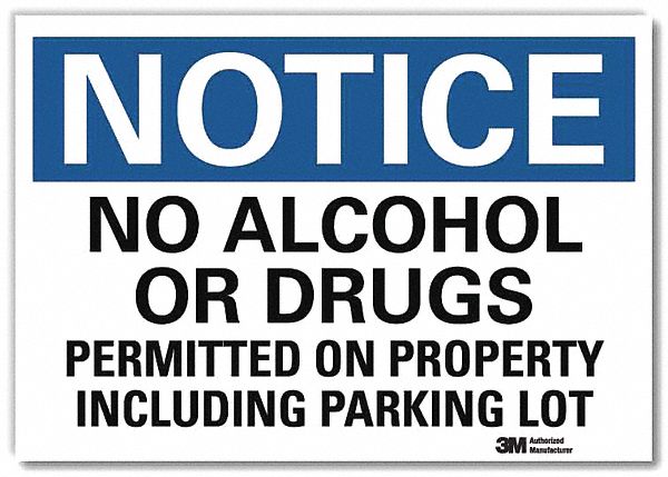 Notice Sign: Reflective Sheeting, Adhesive Sign Mounting, 7 in x 10 in Nominal Sign Size