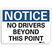 Notice: No Drivers Beyond This Point Signs image