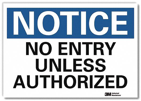 Notice Sign: Reflective Sheeting, Adhesive Sign Mounting, 7 in x 10 in Nominal Sign Size, Notice