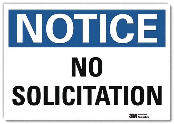 Notice Sign: Reflective Sheeting, Adhesive Sign Mounting, 7 in x 10 in Nominal Sign Size, Notice