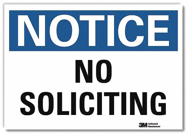 Notice Sign: Reflective Sheeting, Adhesive Sign Mounting, 7 in x 10 in Nominal Sign Size, Notice