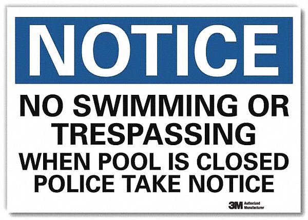 Notice Sign: Reflective Sheeting, Adhesive Sign Mounting, 7 in x 10 in Nominal Sign Size, Notice