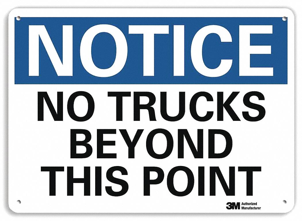 Notice Sign: Plastic, Mounting Holes Sign Mounting, 7 in x 10 in Nominal Sign Size, 0.055 in Thick