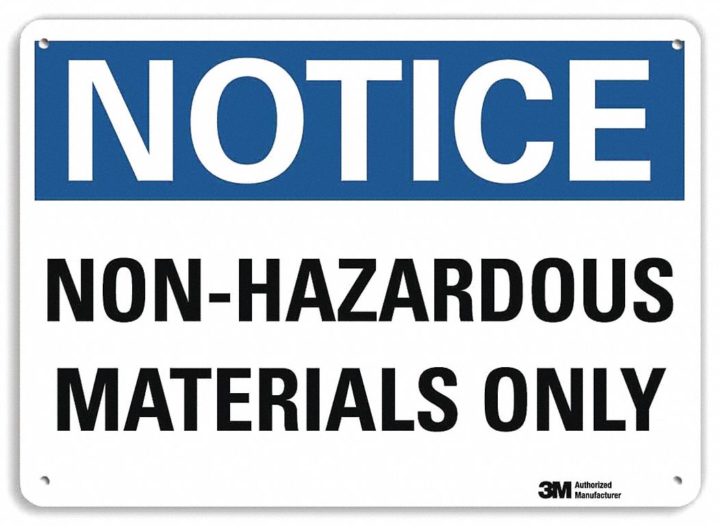 Notice Sign: Plastic, Mounting Holes Sign Mounting, 7 in x 10 in Nominal Sign Size, 0.055 in Thick