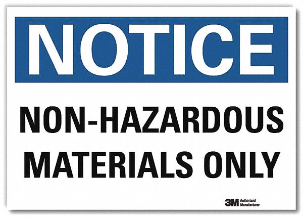 Notice Sign: Reflective Sheeting, Adhesive Sign Mounting, 7 in x 10 in Nominal Sign Size