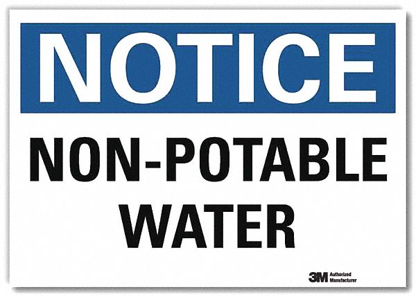 NOTICE SIGN, REFLECTIVE SHEETING, ADHESIVE MOUNT, 10 IN X 14 IN NOMINAL SIGN SIZE, NON-POTABLE WATER